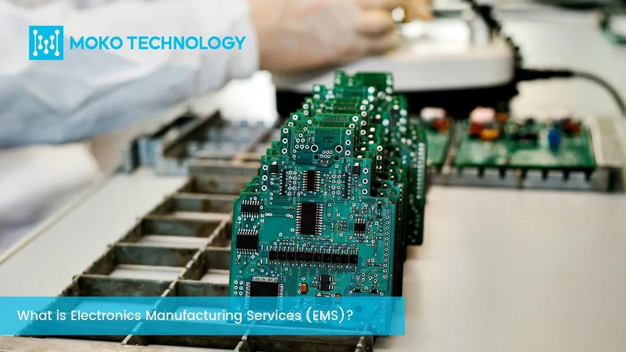 Choosing the Right EMS PCB Manufacturer: A Comprehensive Guide